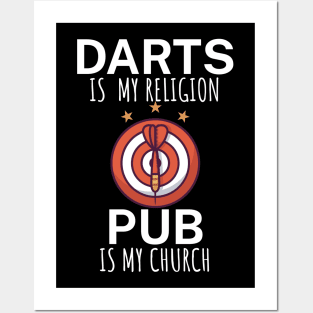 Darts is my religion pub is my church Posters and Art